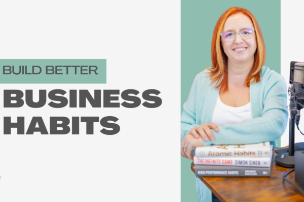 Build Better Business Habits